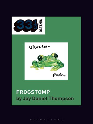 cover image of Silverchair's Frogstomp